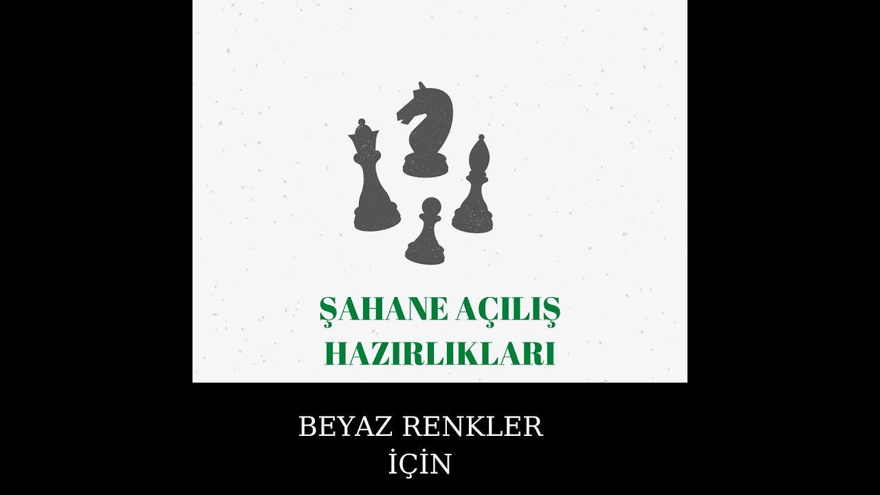 Şahane Açılış Hazırlıkları / 1.Bölüm / Kuzey Gambiti (BEYAZLAR)