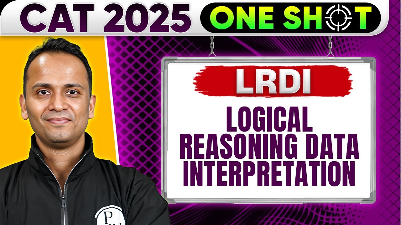Logical Reasoning and Data Interpretation | LRDI One Shot | CAT 2025 Preparation