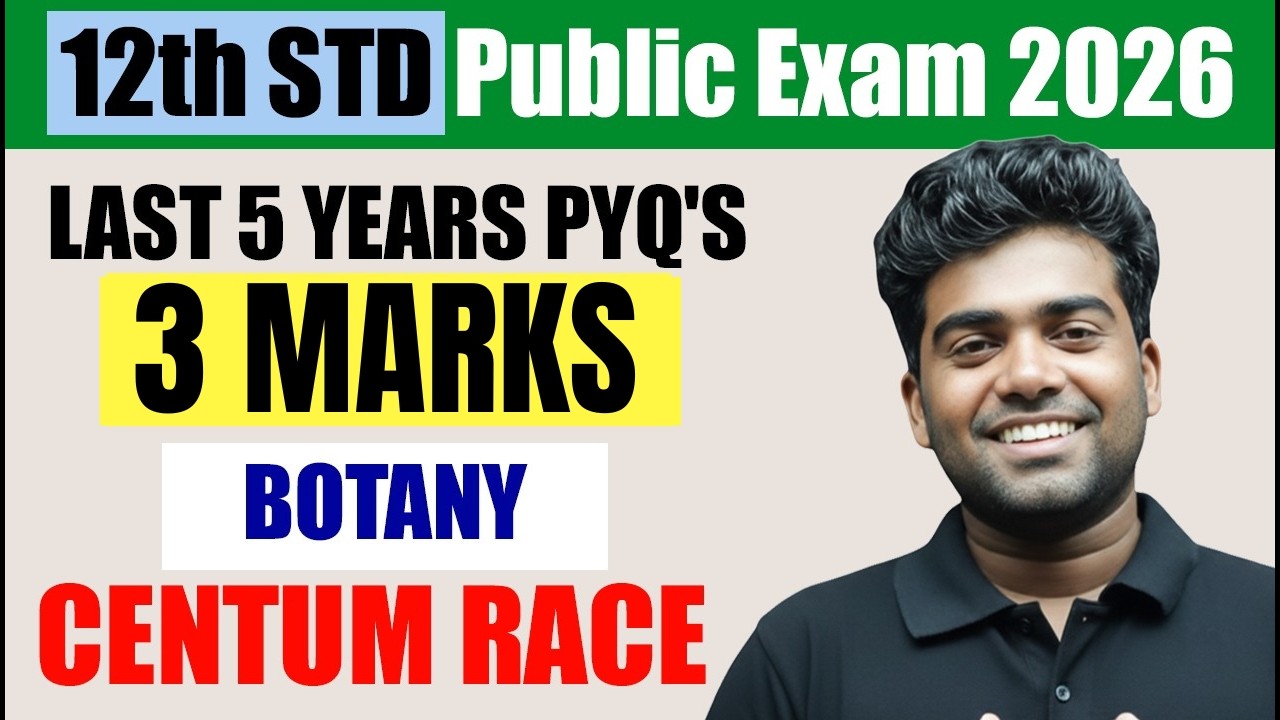 3 Marks From Last 5 Years PYQ's | BOTANY in Tamil | 12th Std Public Exam 2025-26 | TN State Board