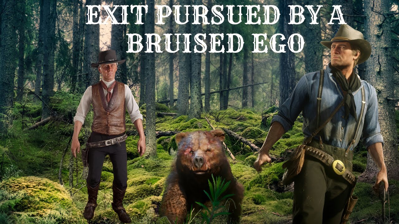 EXIT PURSUED BY A BRUISED EGO