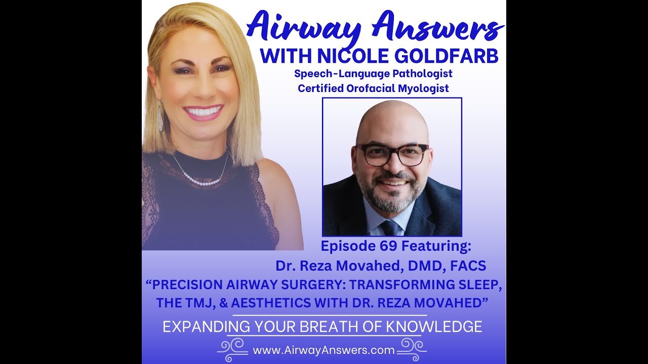 Ep. 69: Precision Airway Surgery: Transforming Sleep, The TMJ, & Aesthetics with Dr. Reza Movahed