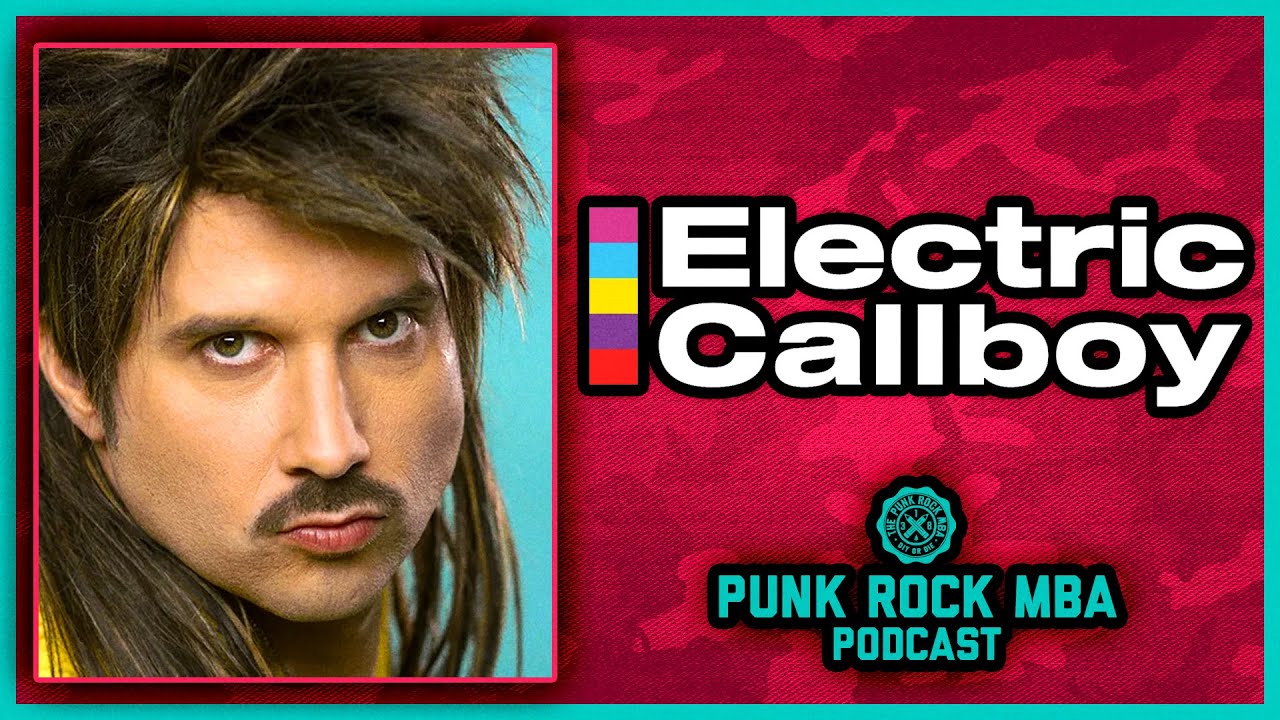 THE INSIDE STORY OF ELECTRIC CALLBOY (Kevin Ratajczak) | The Punk Rock MBA Podcast