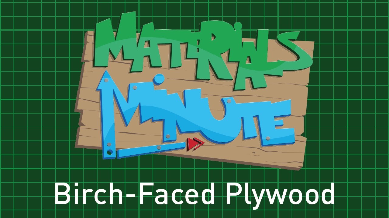 Materials Minute - Birch-Faced Plywood