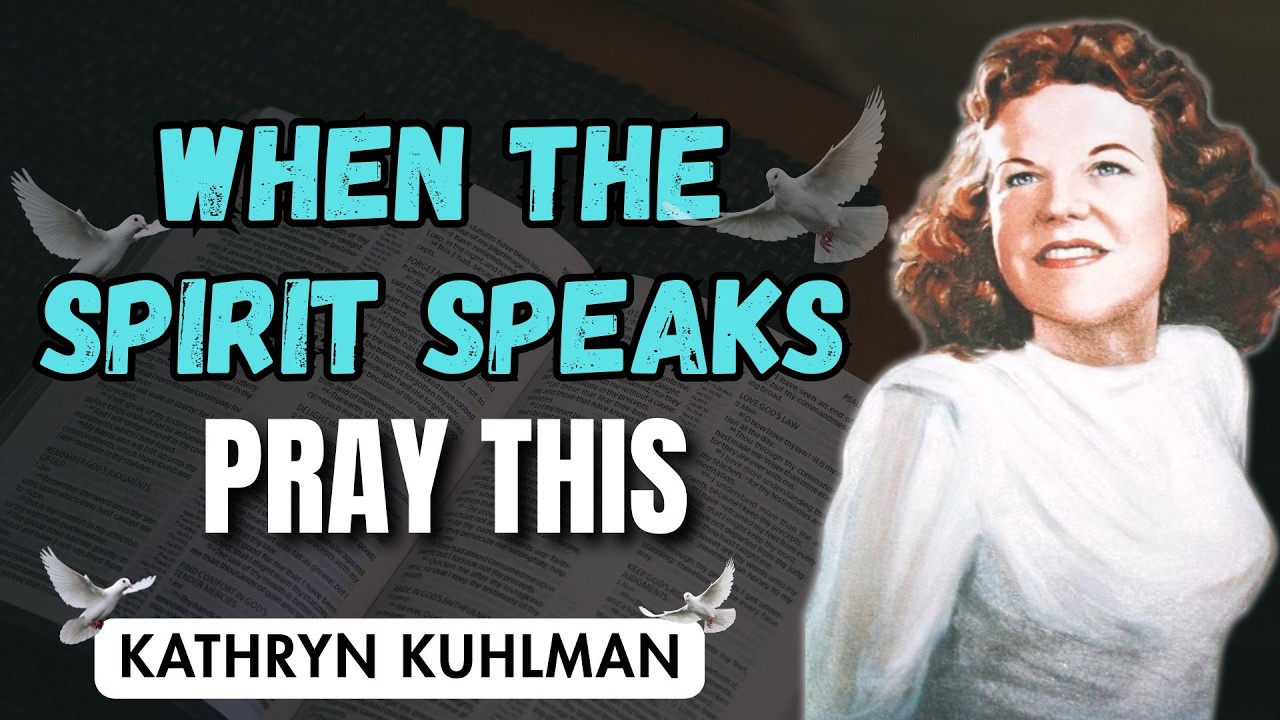 When The Holy Spirit Speaks Pray This And Draw Closer To God - Kathryn Kuhlman
