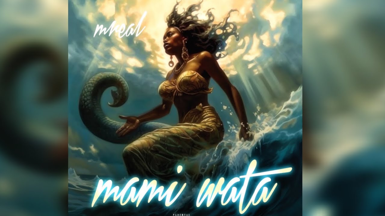 Mreal - Mami Wata 