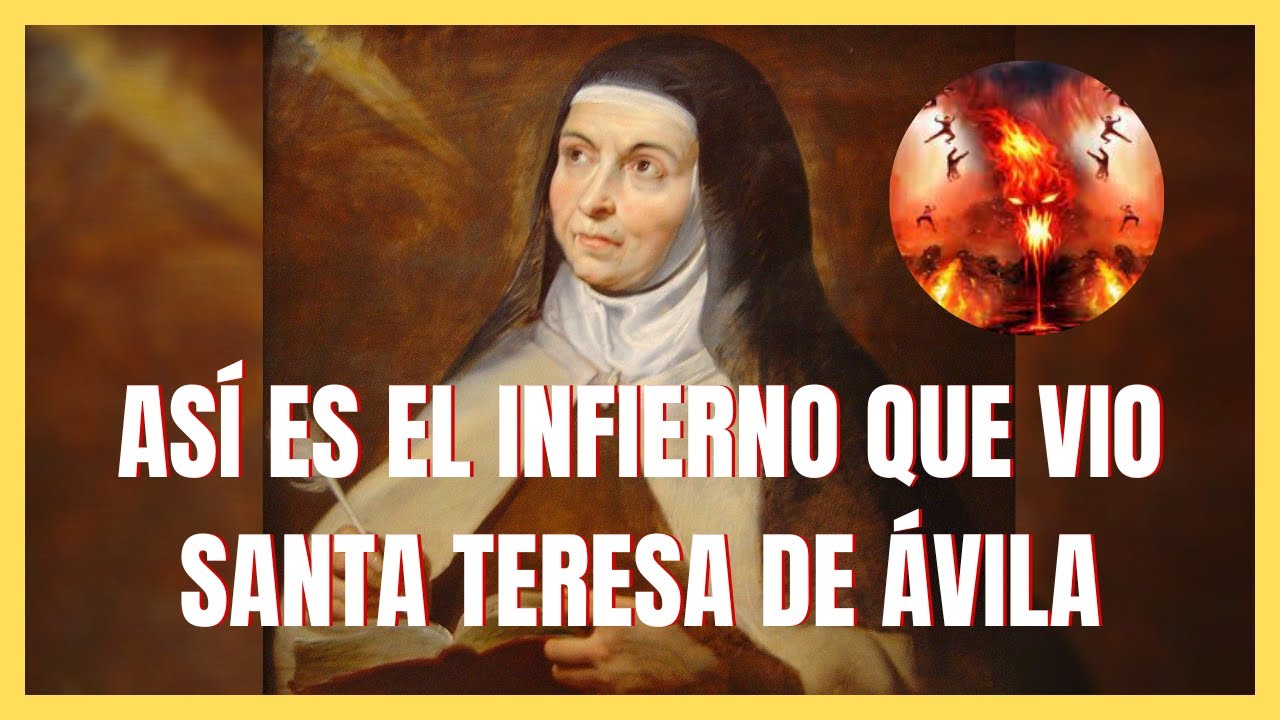 Santa Teresa de Ávila Visión del Infierno - Así es el Infierno Que Vio Santa Teresa de Ávila