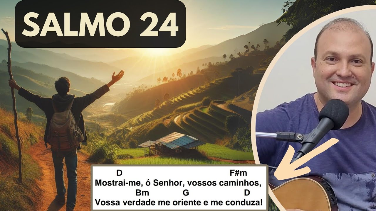 Mostrai-me ó Senhor vossos caminhos vossa verdade me oriente e me conduza SALMO 24 Missa 21/1/24