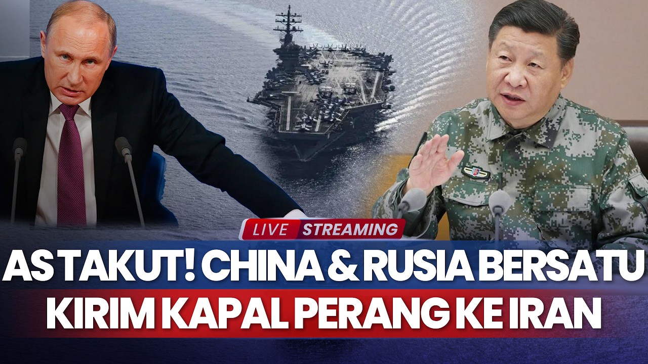 AS Takut! Angkatan Laut China & Rusia Bersatu Kirim Kapal Perang ke Iran