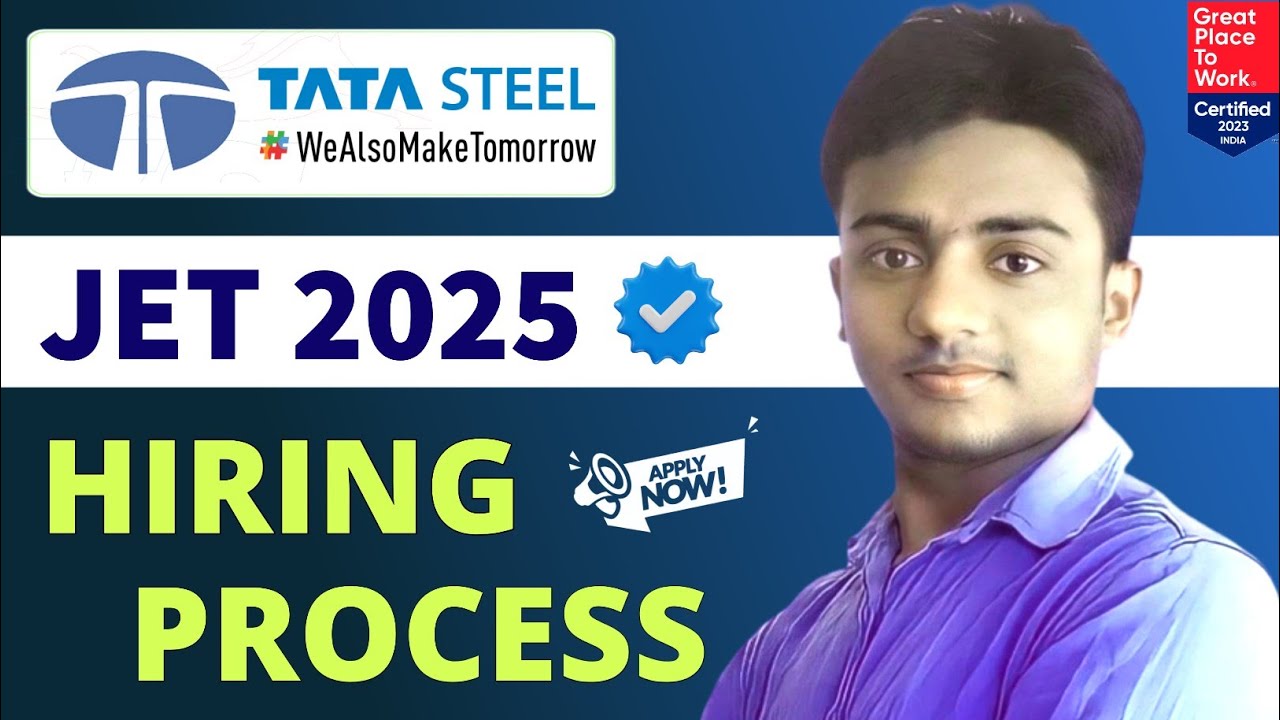 TATA Steel JET 2025। TATA Steel JET Recruitment 2025। Hiring Process। Tata Steel jet Vacancy 2025