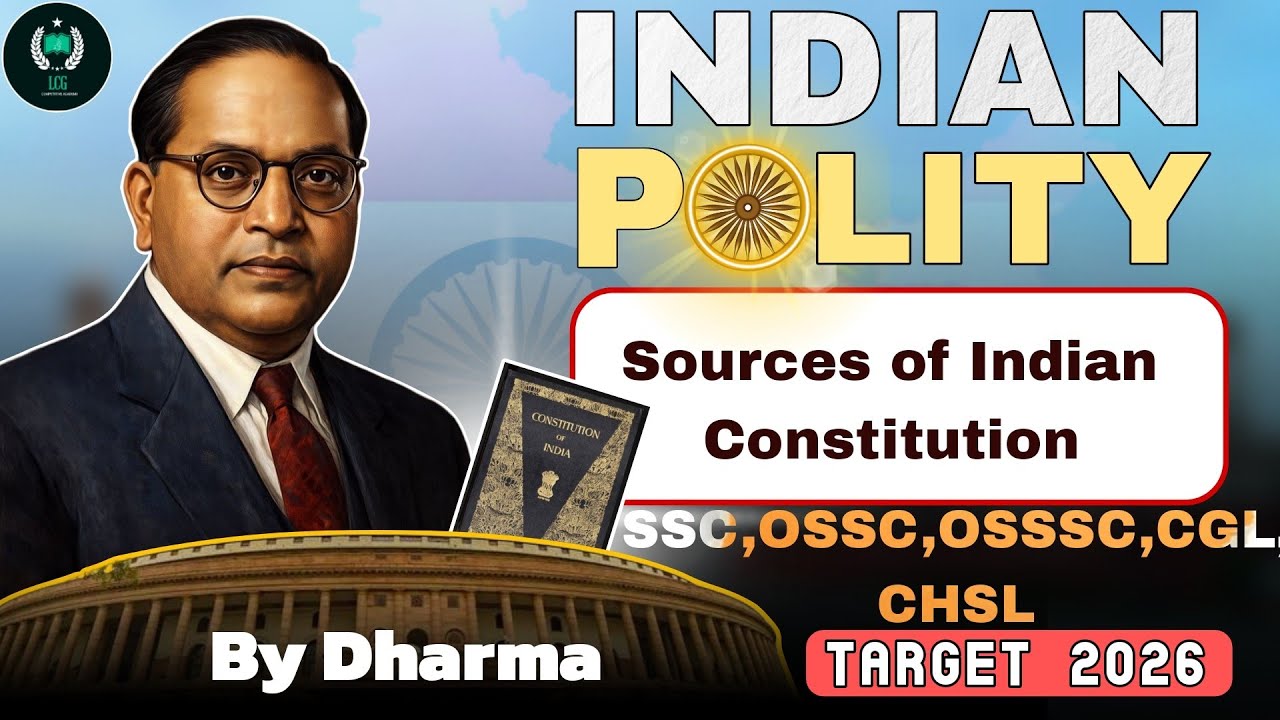 OSSC CGL 2025-26 Polity : Sources of Indian Constitution