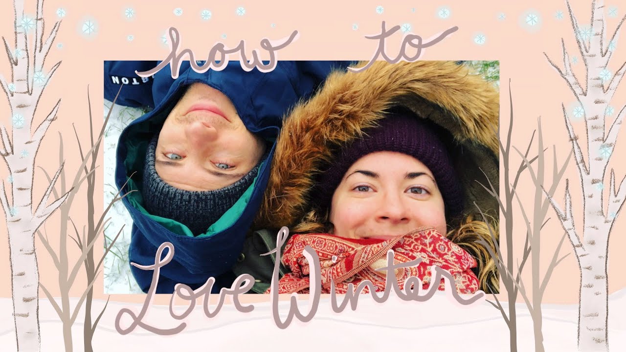 ❄️Tips and Tricks to Help You Love Winter!!❄️ (From someone who used to struggle with it!)