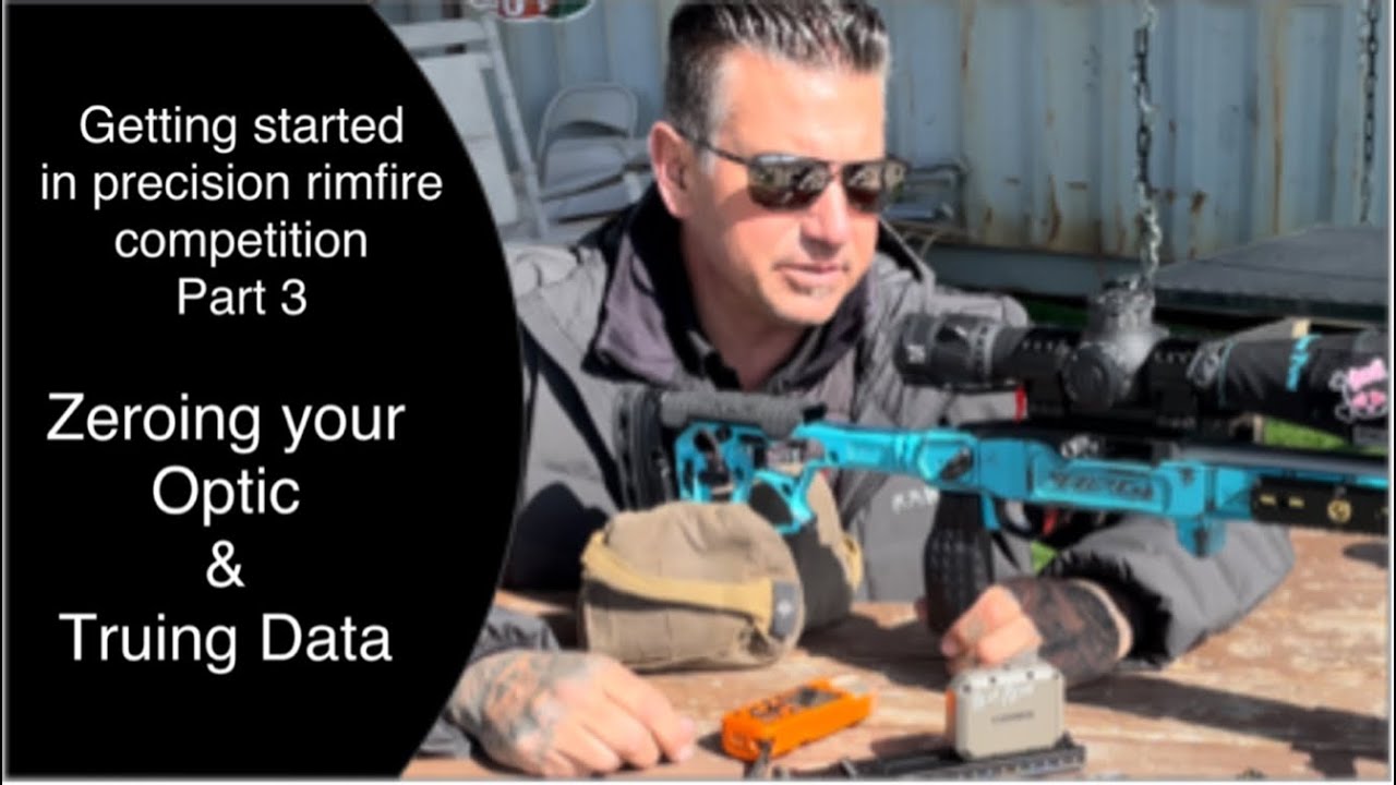 Getting started in precision rimfire competition Part 3 Zeroing scope and truing data