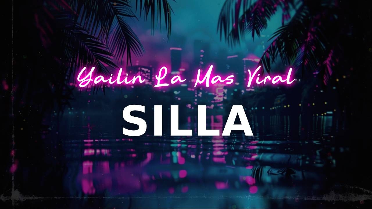 Yailin La Mas Viral - Silla | lyrics
