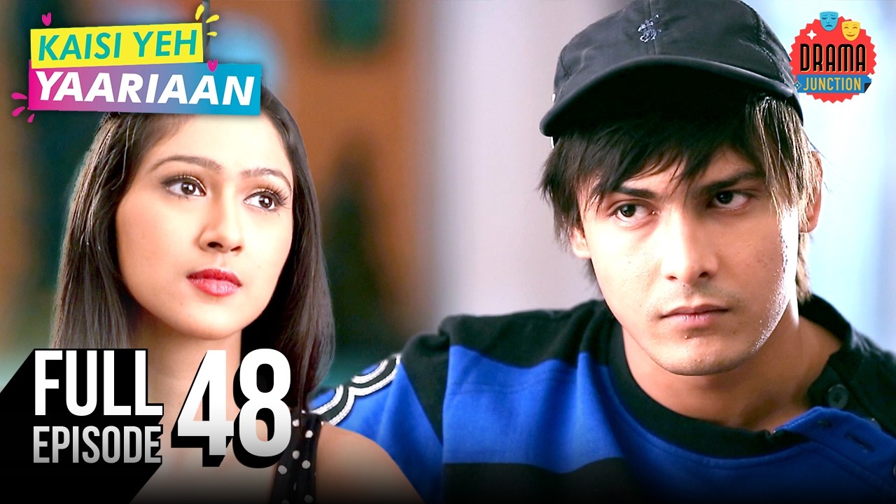 Full Episode | Ep 48 | Kaisi Yeh Yaariaan | Manik Sneaks Out Nandini Of His House