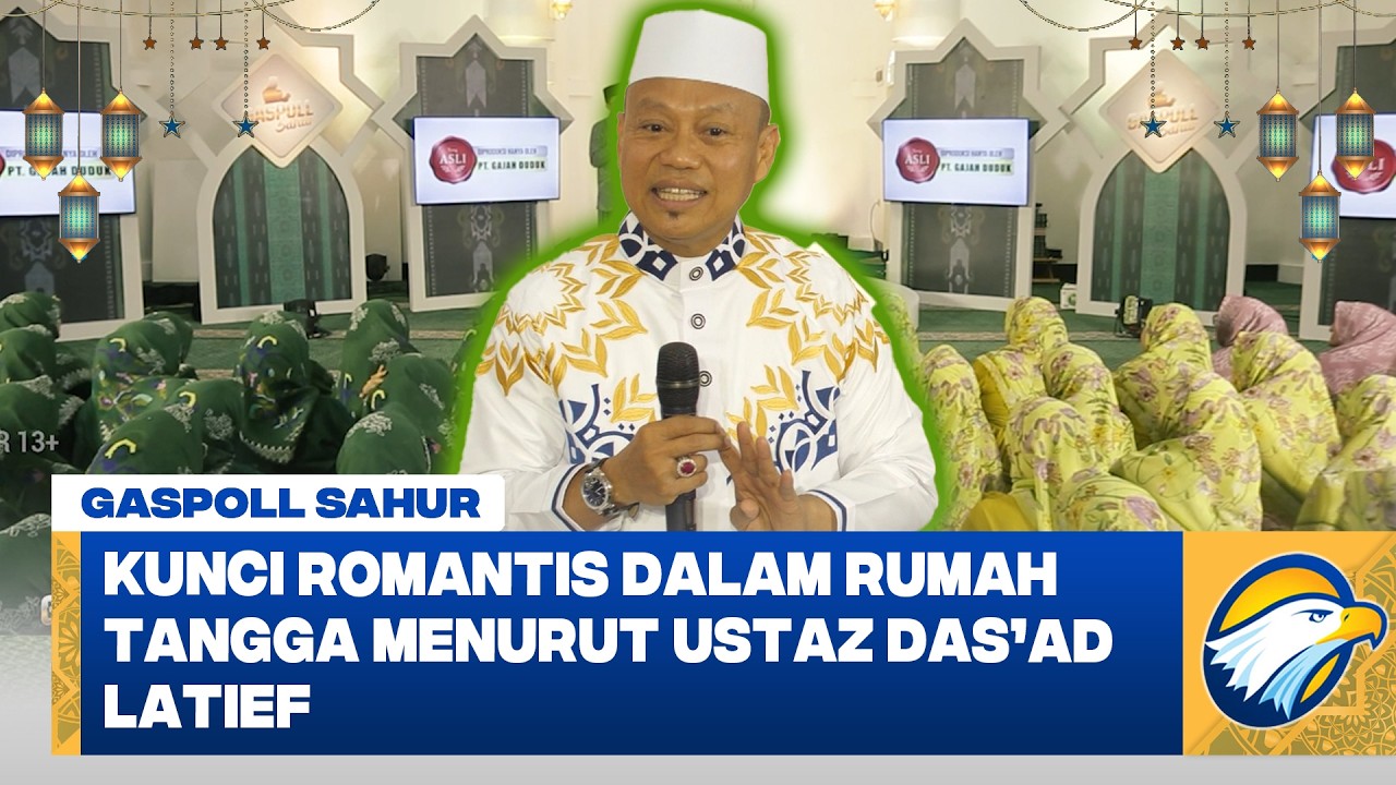 Kunci Bahagia Rumah Tangga Menurut Ustaz Das’ad Latif #gaspollsahur