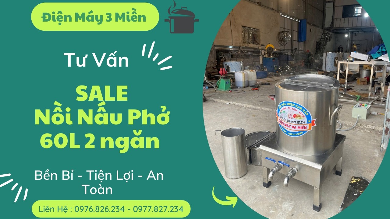 SALE Nồi Nấu Phở 60 Lít 2 Ngăn Tủ Điện Rời | Nồi Nấu Phở Điện. 