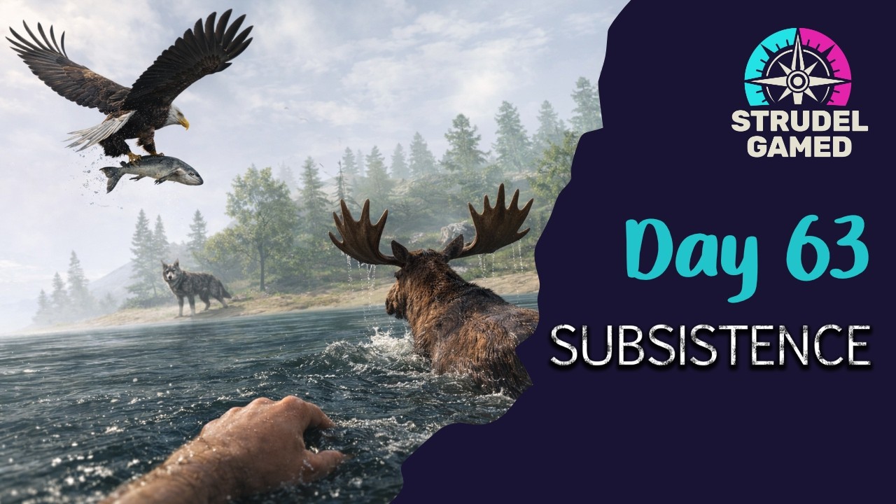 Subsistence Day 63 - Wildlife Antics!