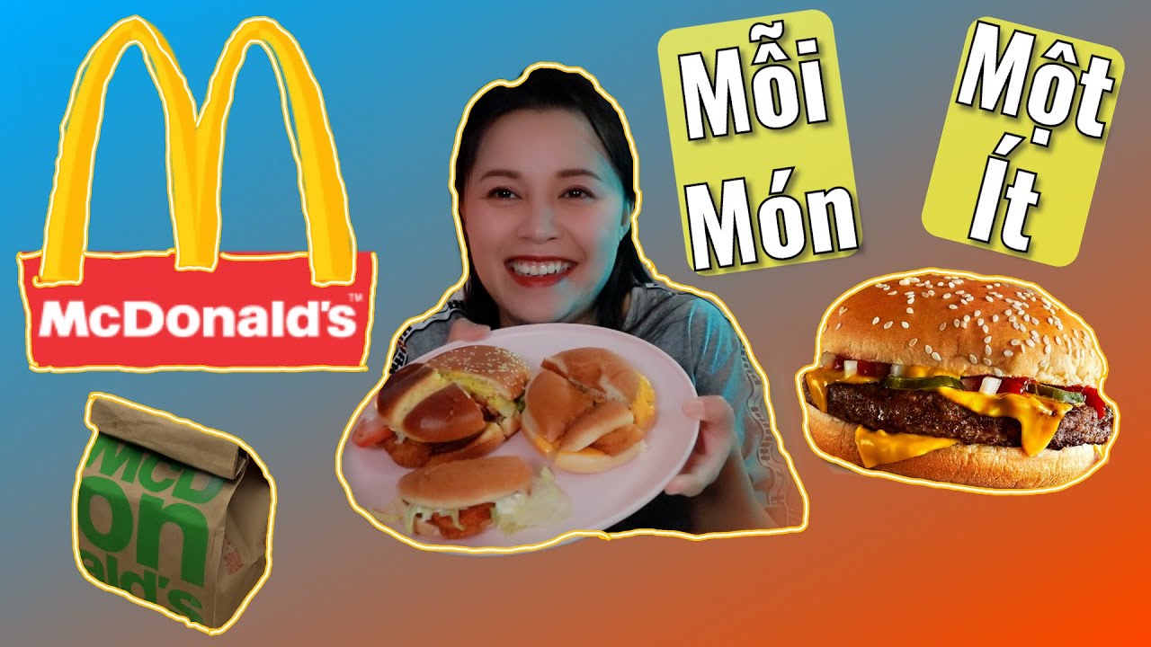 Cùng Bắp Đi McDonald's Mua Đồ Về Ăn -  Burger Cá, Gà, Bò và Yến Mạch