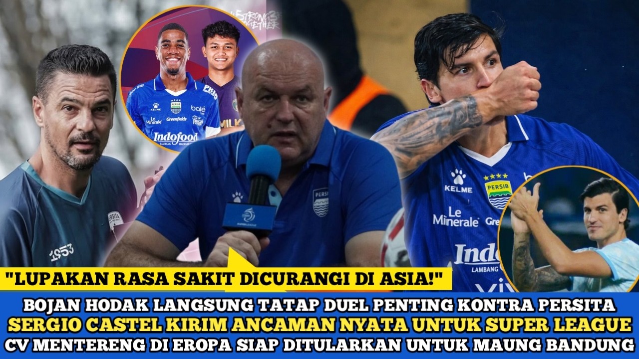 🔵 LUPAKAN ASIA❗ HODAK SIAP BAWA PERSIB MENGGILA DI LIGA 🔥 SERGIO CASTEL ANCAMAN NYATA VS PERSITA 😱