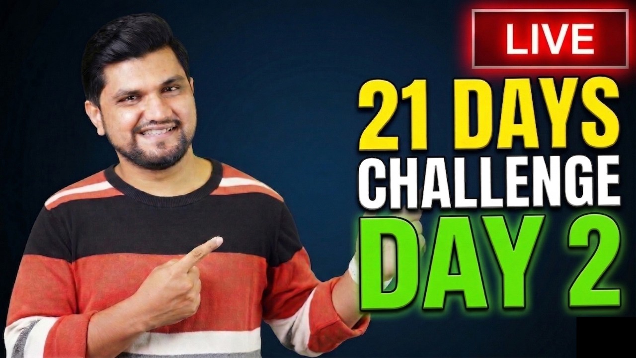 Day 2 - 21 Days Challenge For Consistency !!