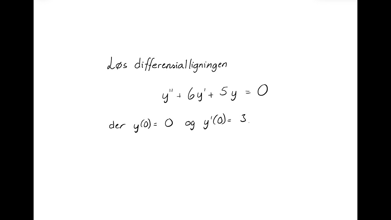 Hvordan løse 2. ordens differensialligninger?