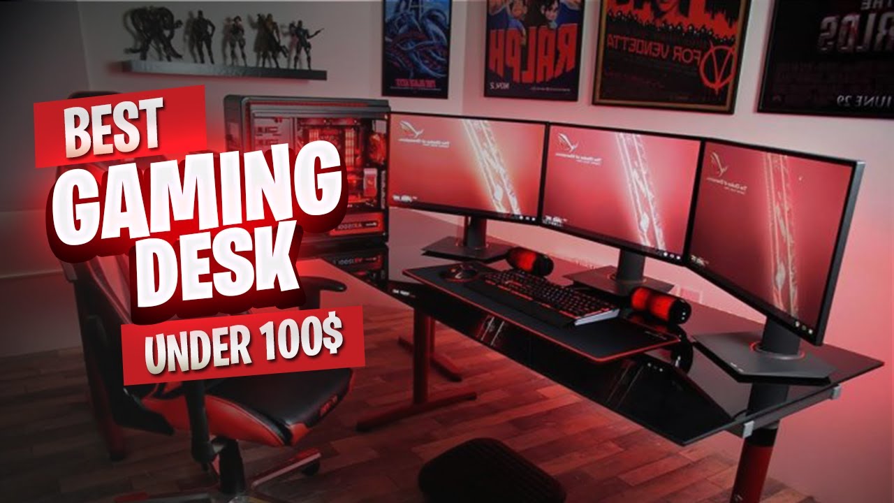 Best Gaming Desk under $100 2021