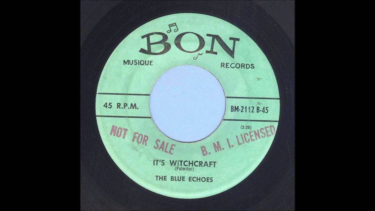 The Blue Echoes - It's Witchcraft - Rockabilly 45