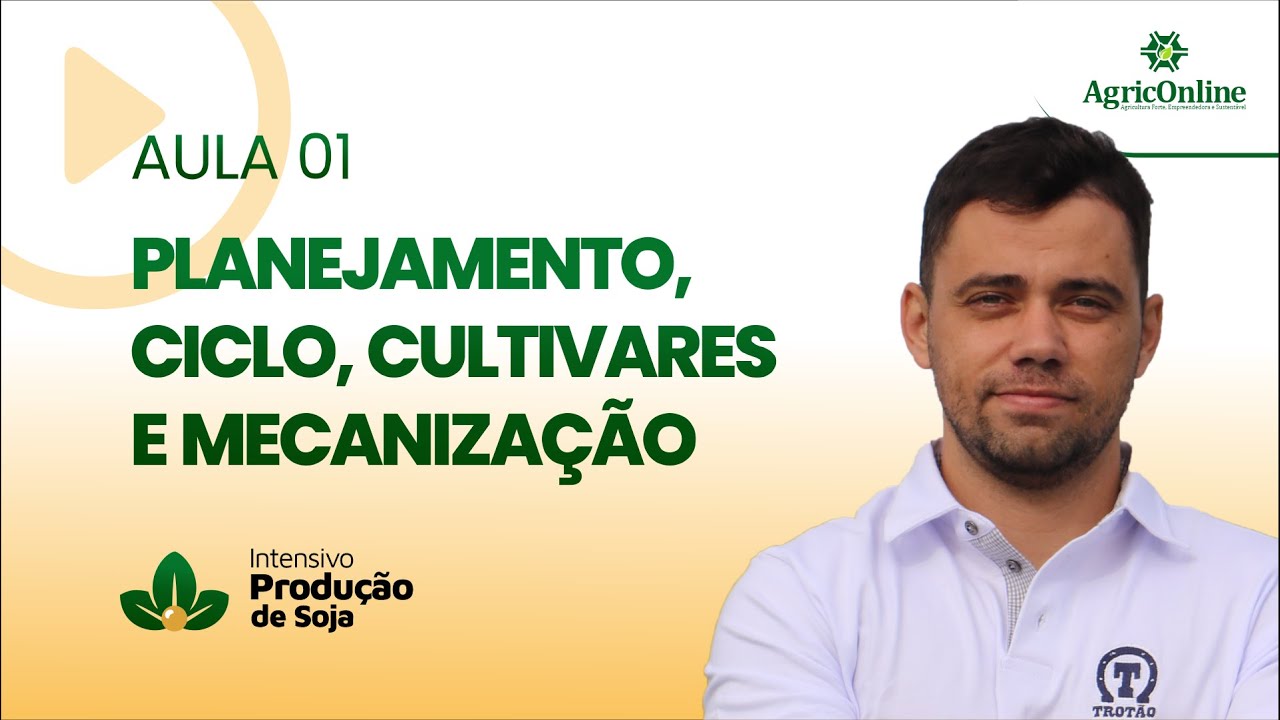 Intensivo de Produção de soja | AULA 01