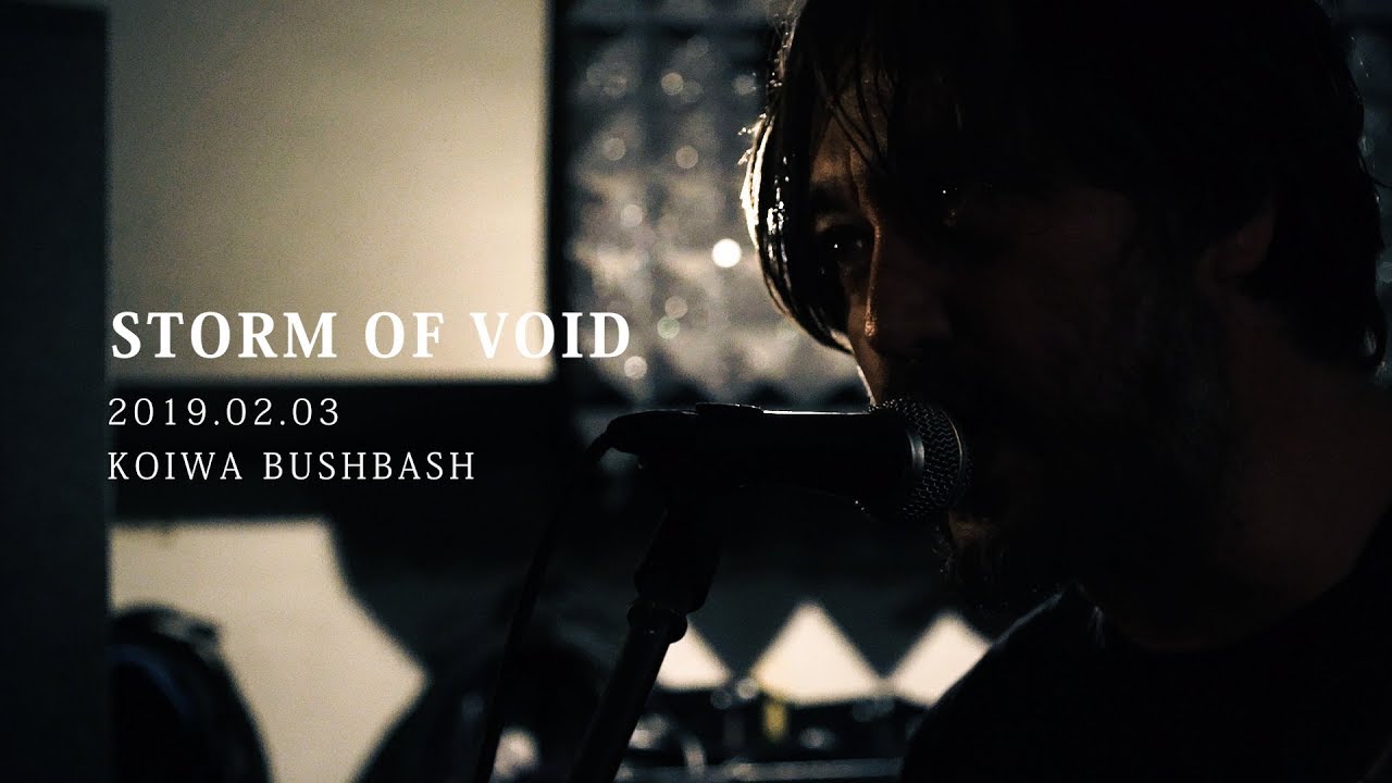 STORM OF VOID - Live Koiwa bushbash 2019.2.3