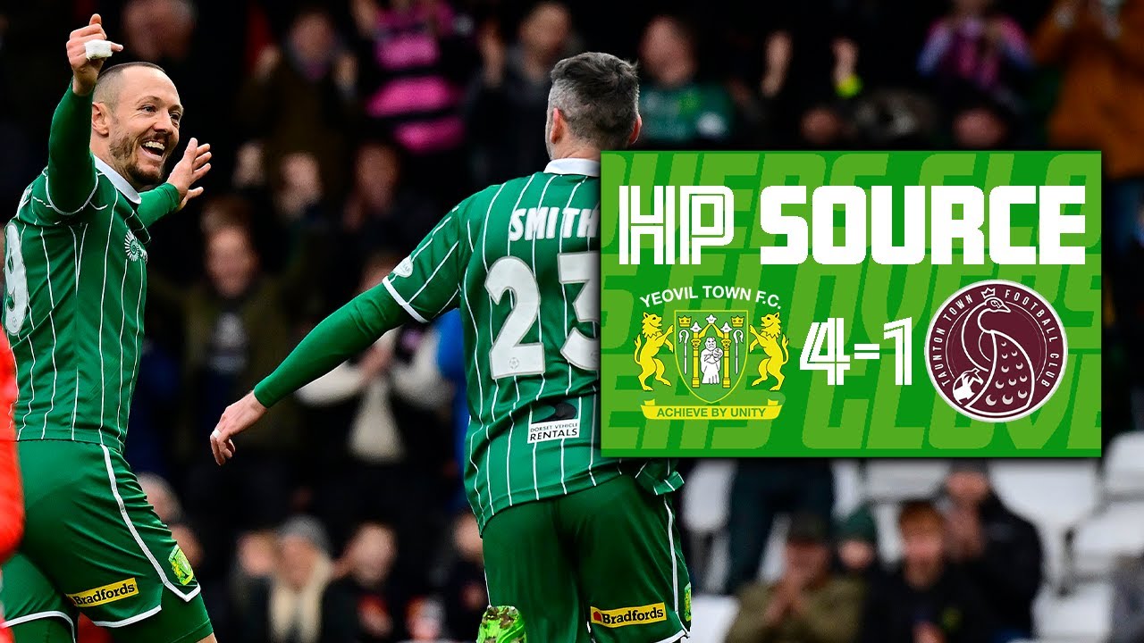 HP Source | Yeovil Town 4-1 Taunton Town