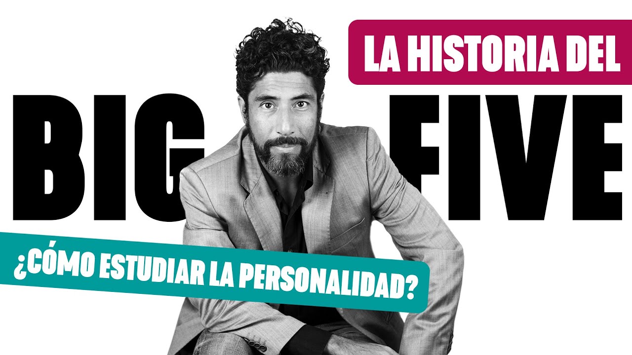 Introducción al BIG FIVE Personalidad (Historia y nociones básicas) [Masterclass]