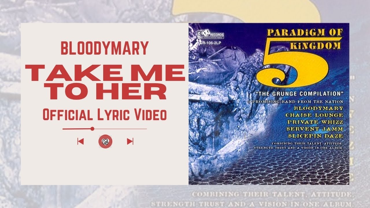 BloodyMary - Take Me To Her (Official Lyric Video)