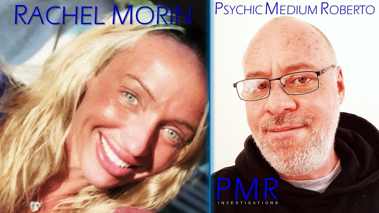 Rachel Morin: Something is not adding up. A reading by Psychic Medium Roberto.