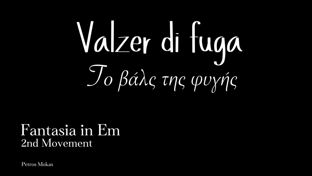 Fantasia in E minor 2nd Movement Fugue Waltz (