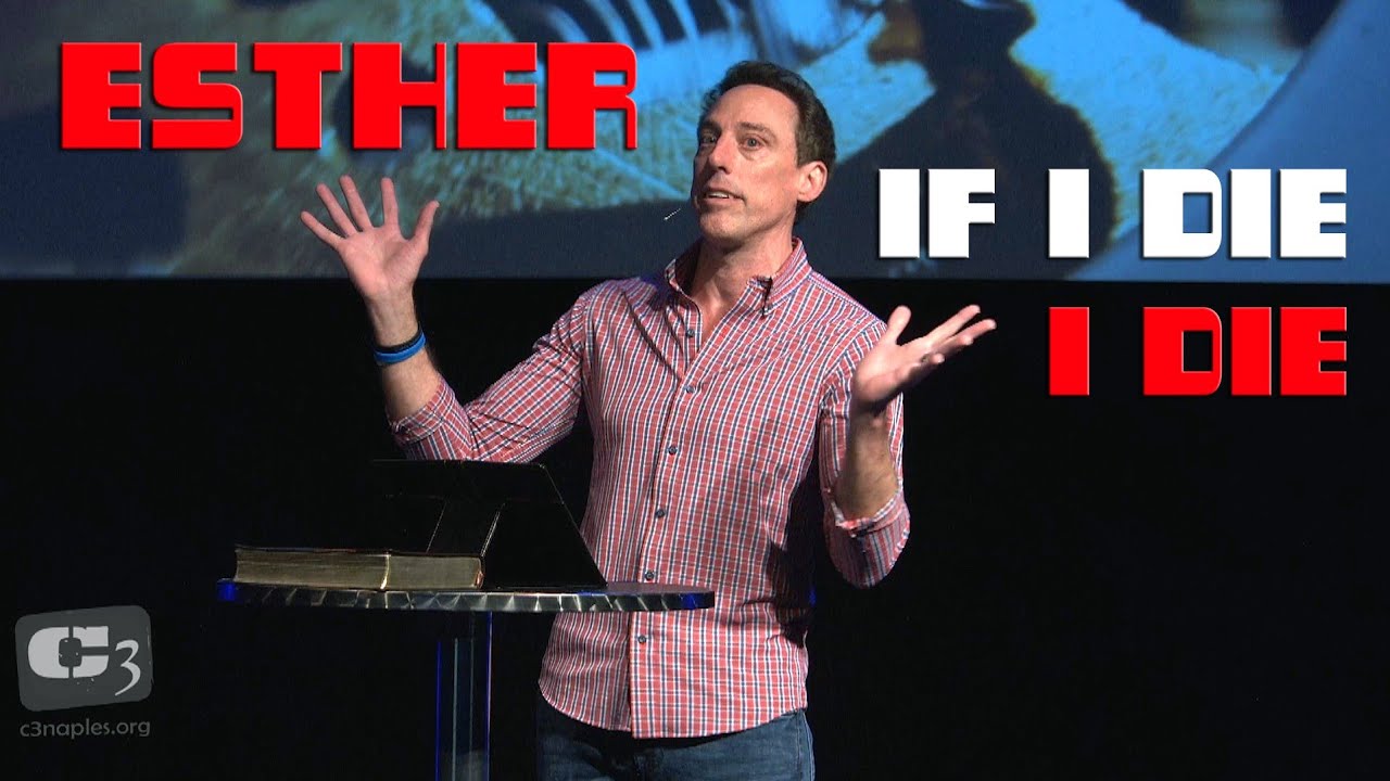 Esther - If I Die, I Die @C3ChurchNaples