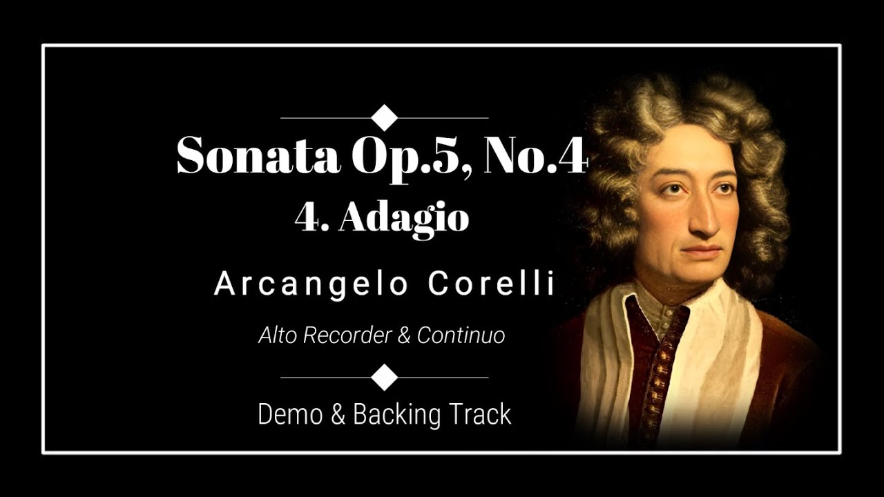 4. Adagio - Sonata in F major Op.5 No.4 - Arcangelo Corelli - Alto Recorder Backing Track.