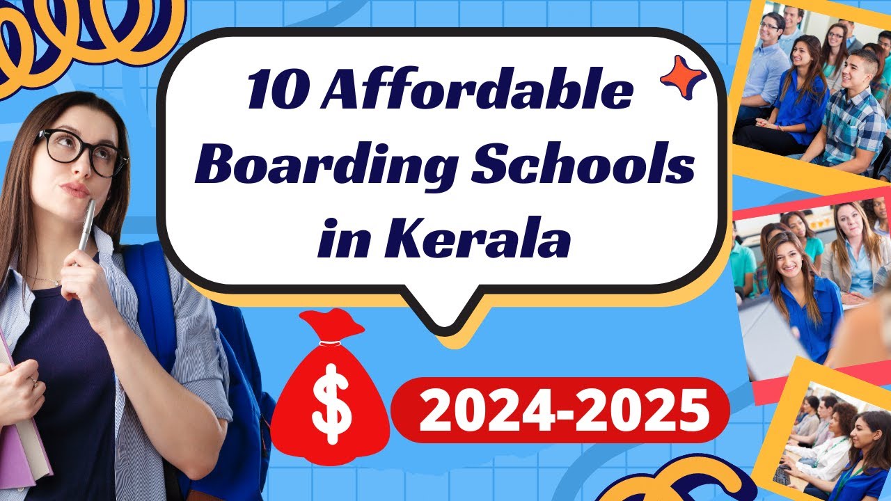 10 Affordable Boarding Schools in Kerala for New Academic Session 2024 - 2025