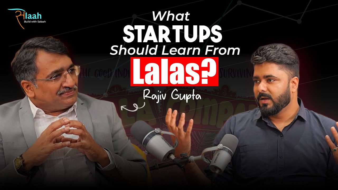 What Startups Should Learn From Lala's? | Rajiv Gupta - Author- Lala Company.