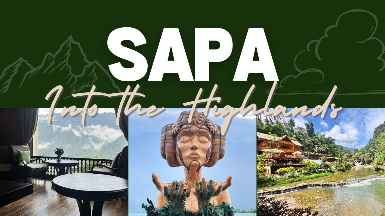 Into the Highlands: Our Sapa Journey