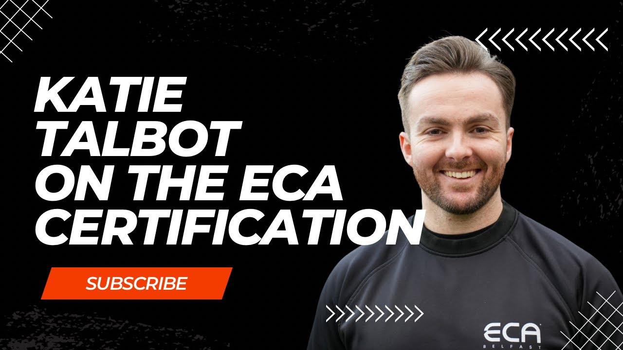 Katie Talbot on the ECA certification