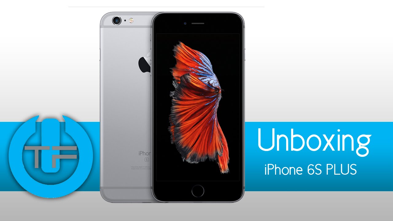 iPhone 6S Plus Unboxing & comparativa
