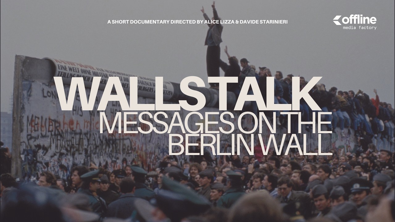 WALLS TALK_Messages on the Berlin Wall