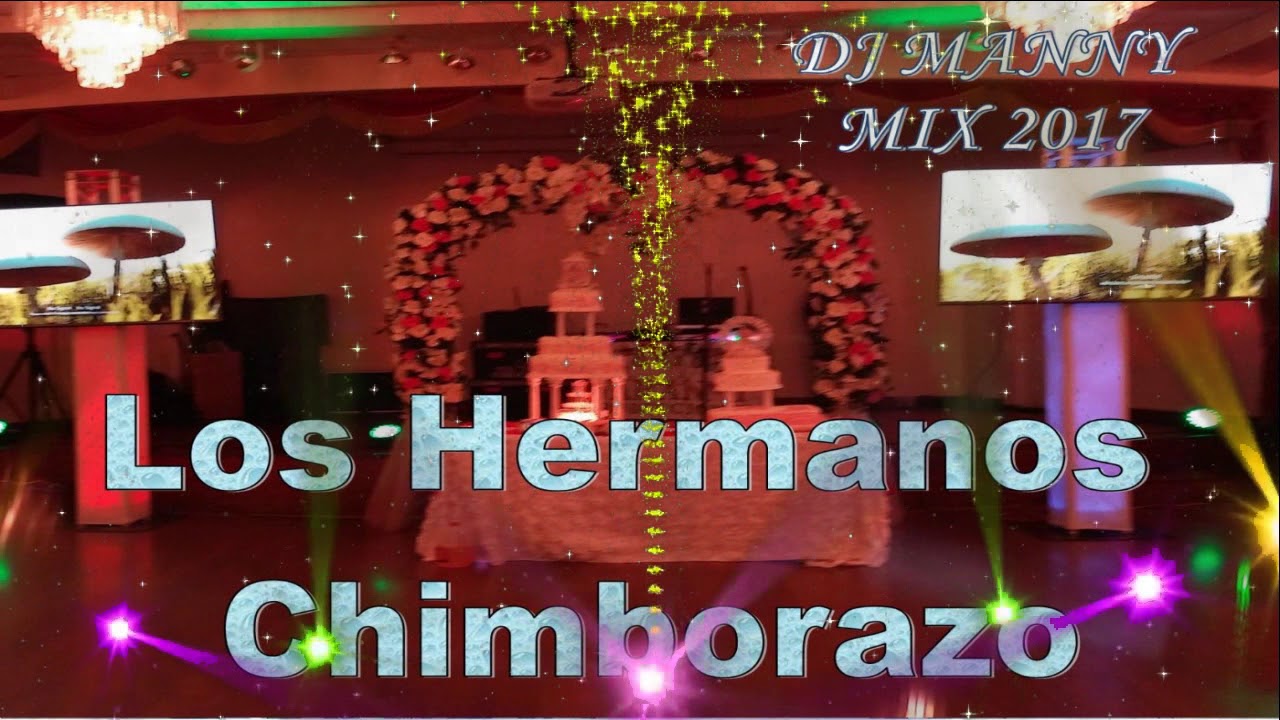 Hermanos Chimborazo VL 1 Solo lo Mejor 💿📀📷📹✌