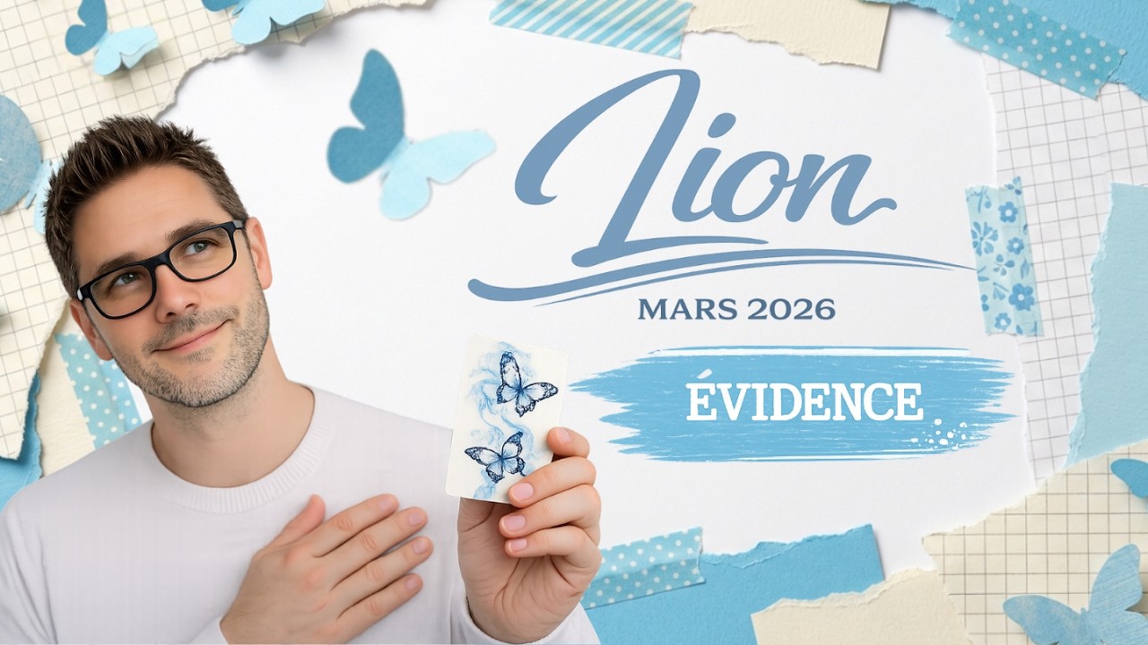 ♌ LION — Mars 2026 | Cette PRISE DE CONSCIENCE va tout changer