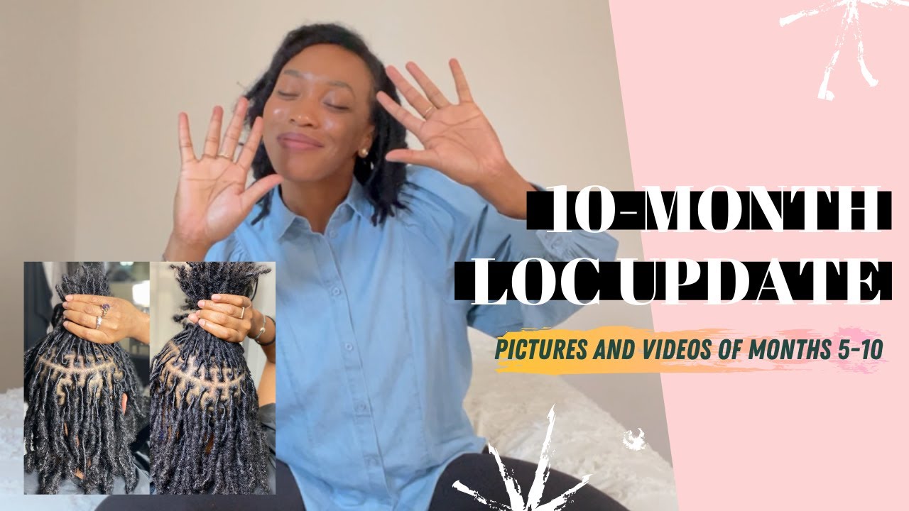 10 month Loc-Update with Pictures and Videos (locs on fine hair)