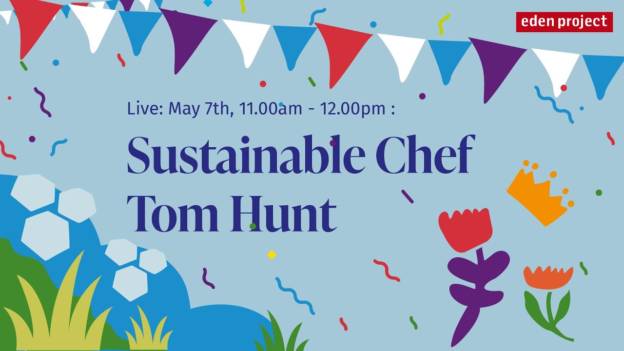 Coronation Weekend Panel Talks: Sustainable Chef Tom Hunt