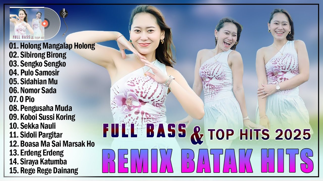 LAGU BATAK REMIX FULL BASS POPULER TERBARU 2025 || REMIX BATAK PALING DISUKAI DAN ENAK DIDENGAR