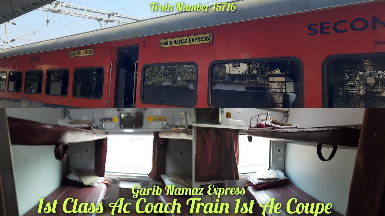 1st Class Ac Coach,1st Ac Coupe,First Class Ac Coach Train, Garib Nawaz Express,Train Number 15716 
