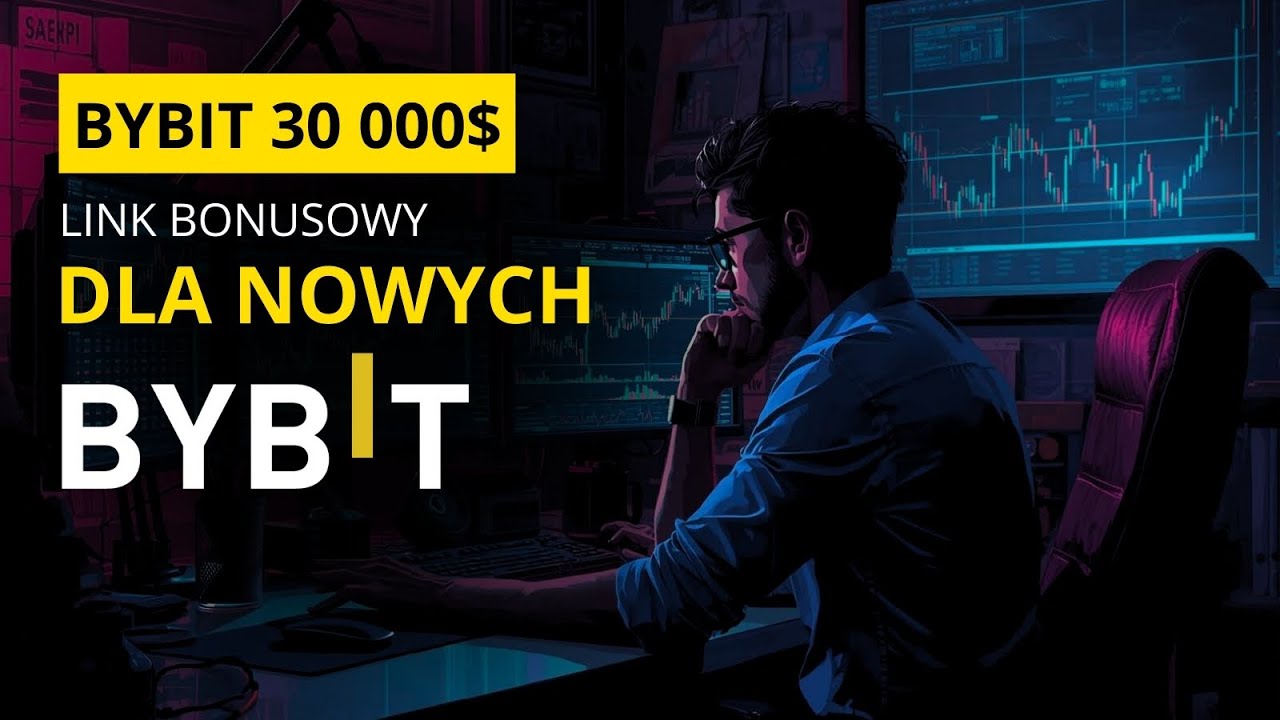 Bybit - Link Polecający/Promocyjny/Bonusowy dla Nowych Użytkownik&oacute;w (2026) - do 30 000$ na Start! 💰