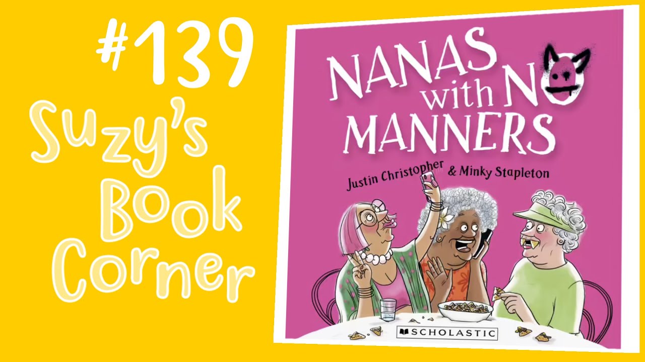 Nanas With No Manners - Suzy's Book Corner